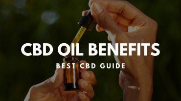 CBD Oil Benefits – Best CBD Guide (2019)